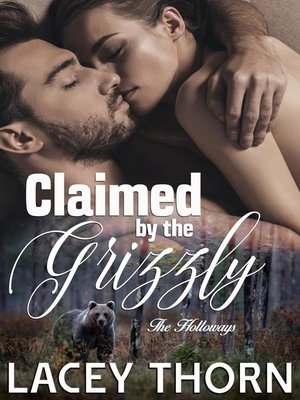 cover image of Claimed by the Grizzly